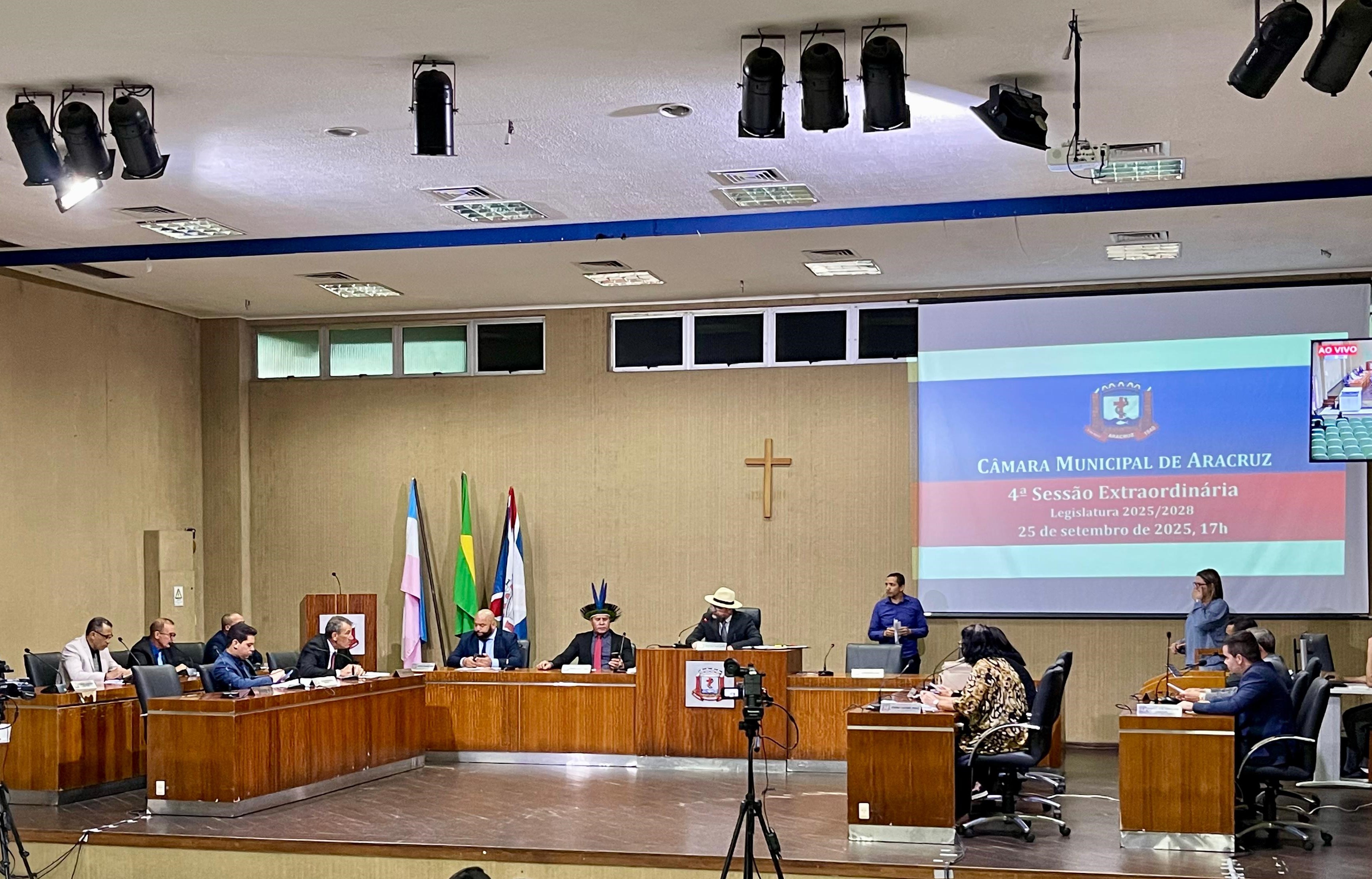 CÂMARA DE ARACRUZ REALIZA 4ª SESSÃO EXTRAORDINÁRIA DA 27ª LEGISLATURA