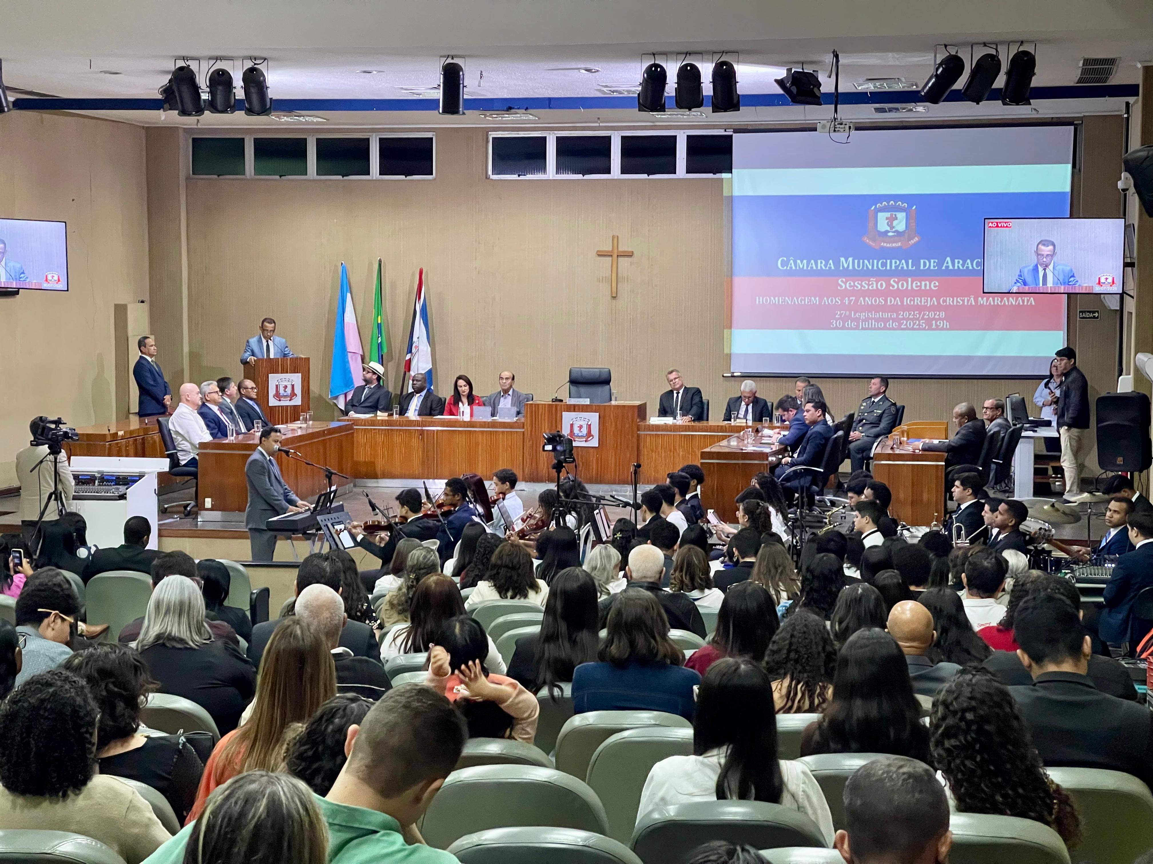 CÂMARA DE ARACRUZ REALIZA SESSÃO SOLENE EM HOMENAGEM AOS 47 ANOS DA IGREJA CRISTÃ MARANATA