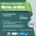 OFICINA INTERLEGIS DE MARCOS JURÍDICOS - CÂMARA MUNICIPAL DE ARACRUZ (ES) OFICINA INTERLEGIS DE MARCOS JURÍDICOS - CÂMARA MUNICIPAL DE ARACRUZ (ES)