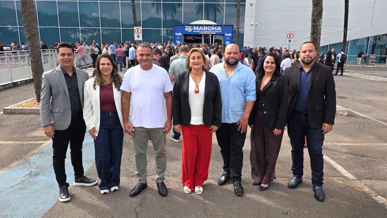 VEREADORES DE ARACRUZ PARTICIPAM DA 25ª MARCHA DOS GESTORES E LEGISLATIVOS MUNICIPAIS, EM BRASÍLIA